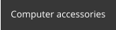 Computer accessories